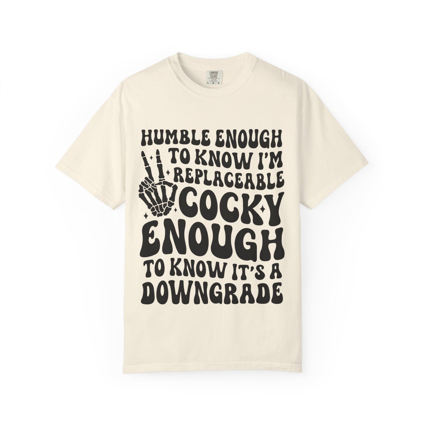Funny Humble Cocky Skeleton Tee
