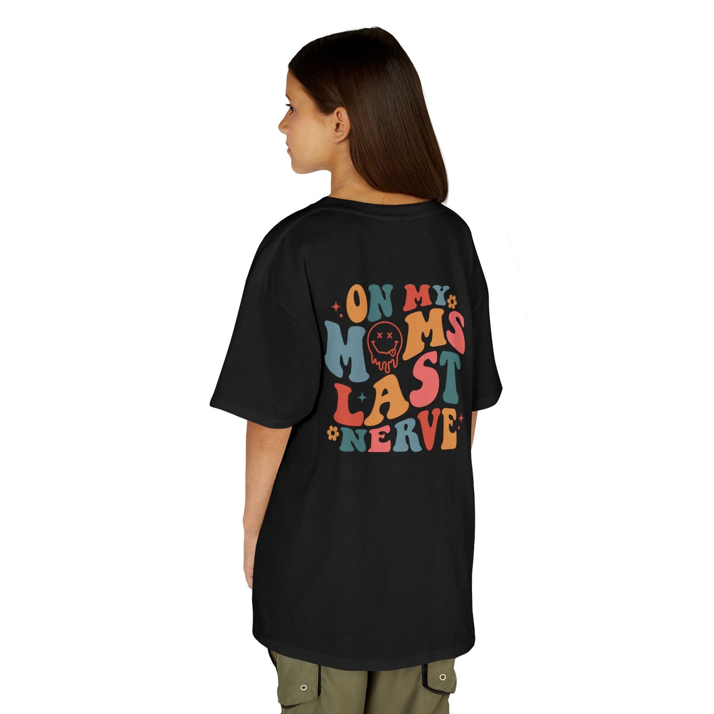 On My Mom's Last Nerve Kids Tee