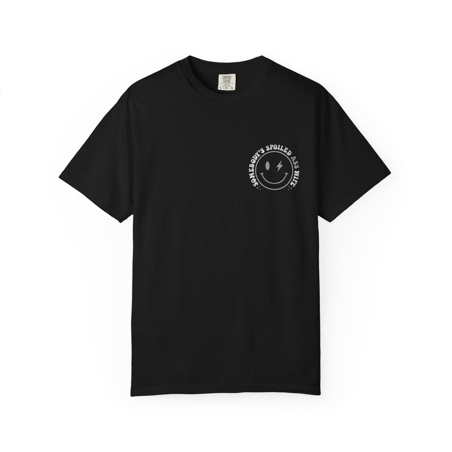 Somebody’s Spoiled A** Wife Tee