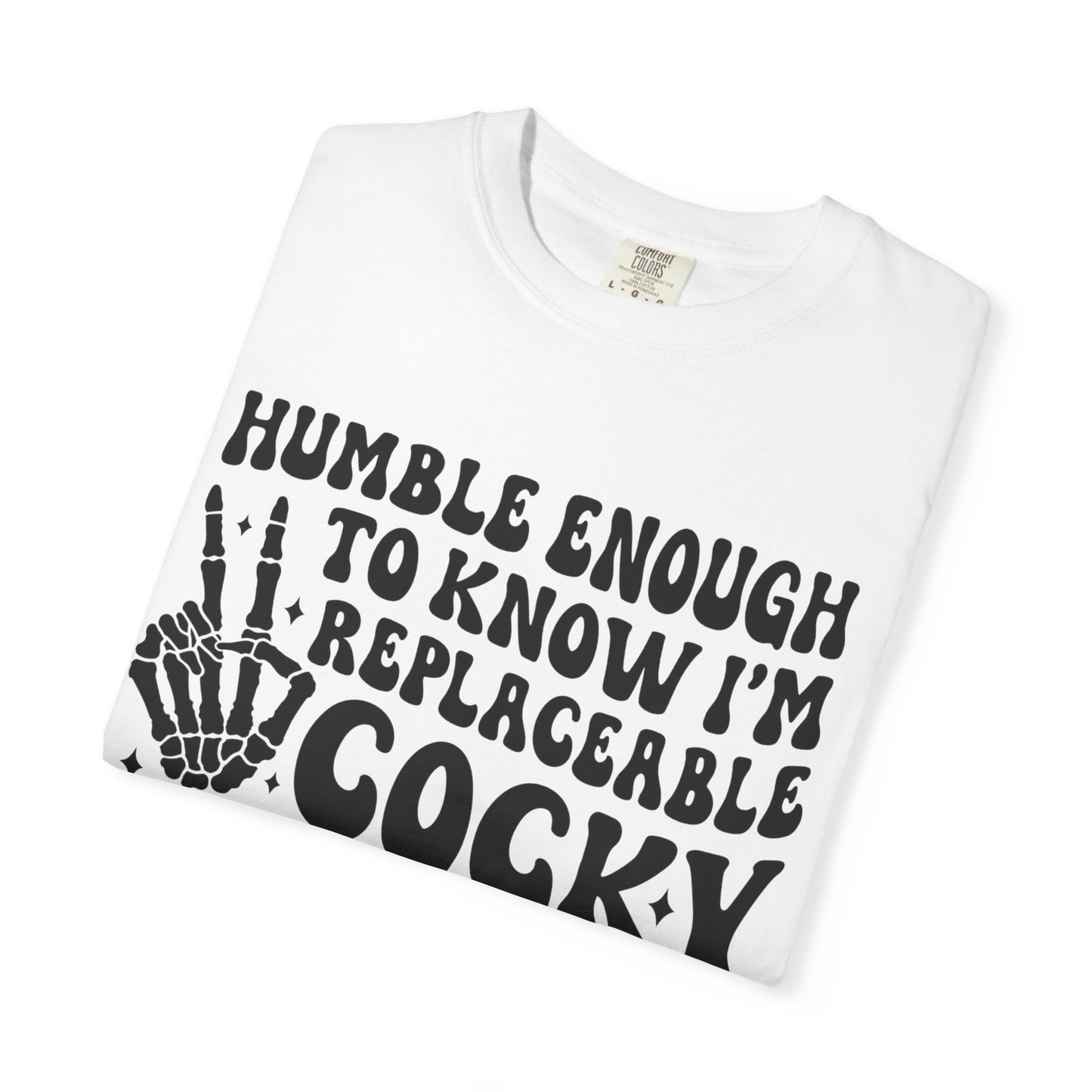 Funny Humble Cocky Skeleton Tee