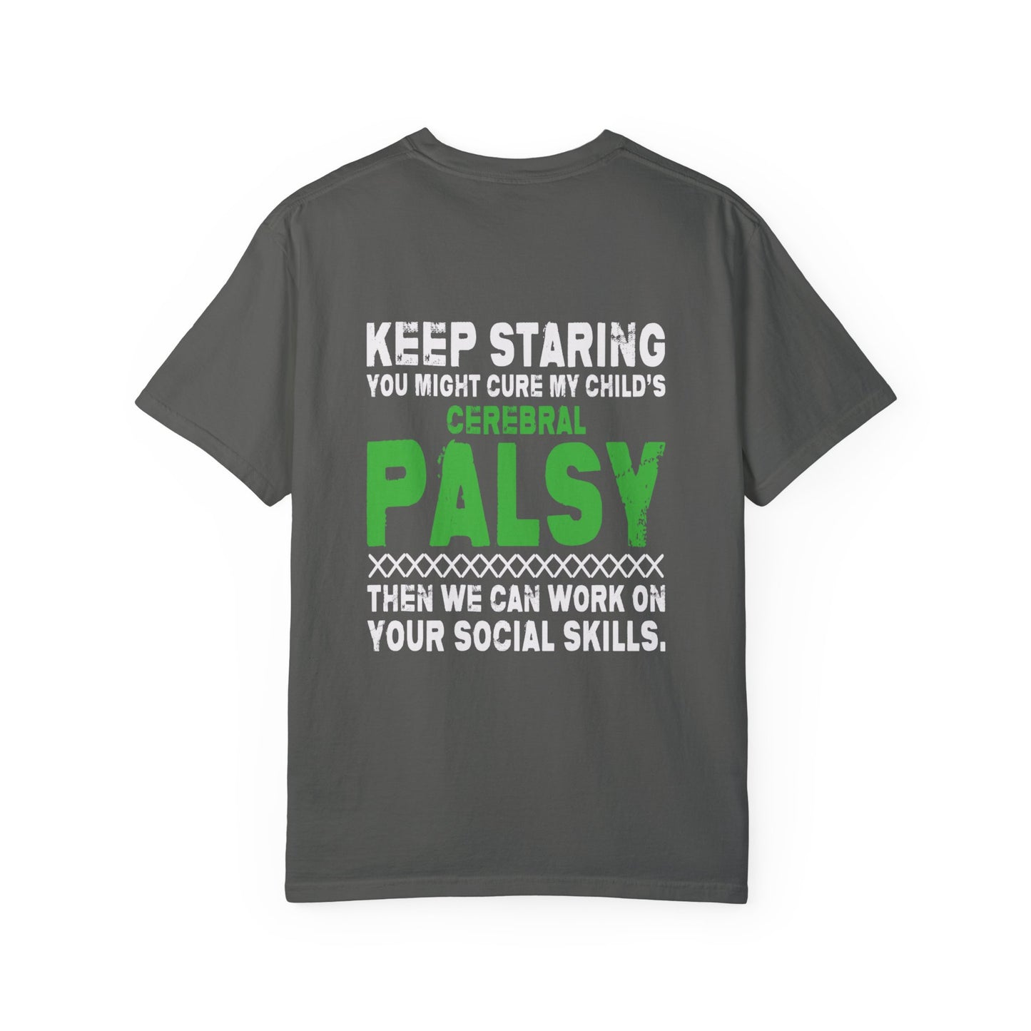 Keep Staring Cerebral Palsy Awareness T-Shirt