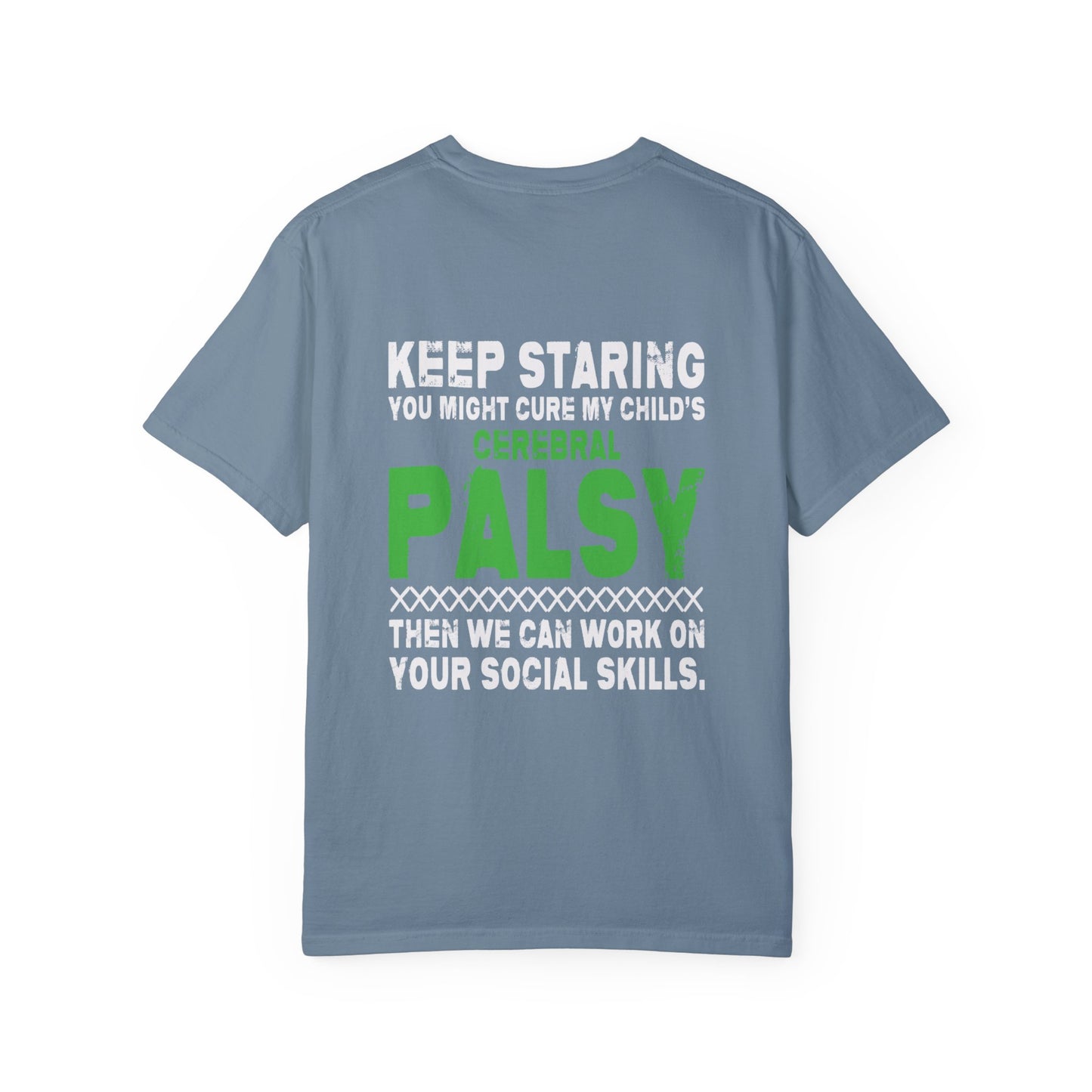 Keep Staring Cerebral Palsy Awareness T-Shirt