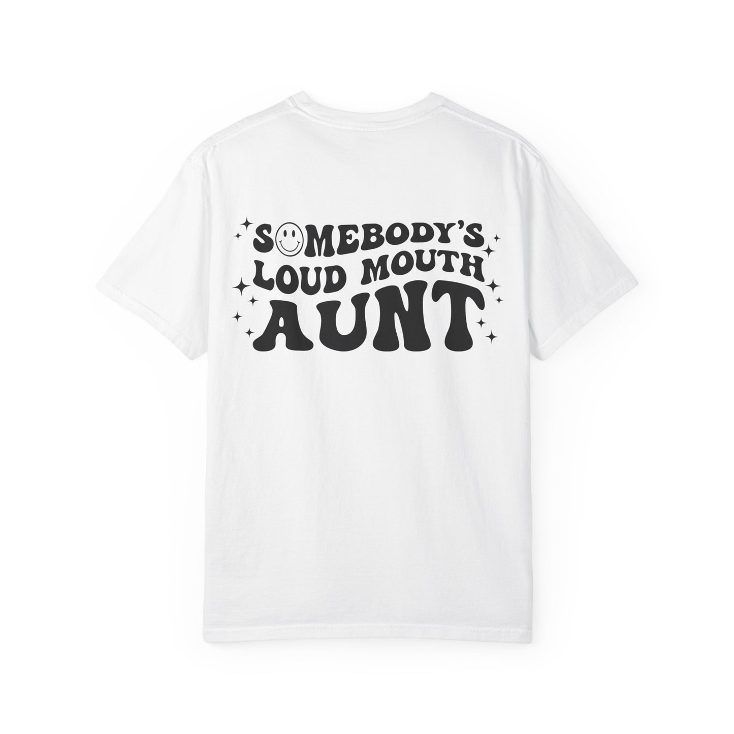 Loud Mouth Aunt Tee