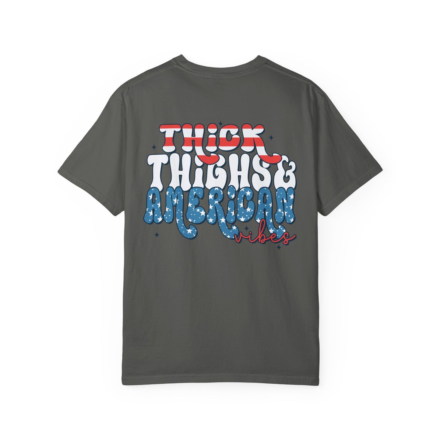 Thick Thighs & American Vibes Shirt