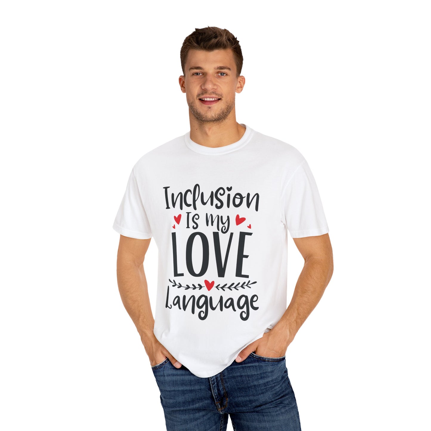 Inclusion Is My Love Language Tee