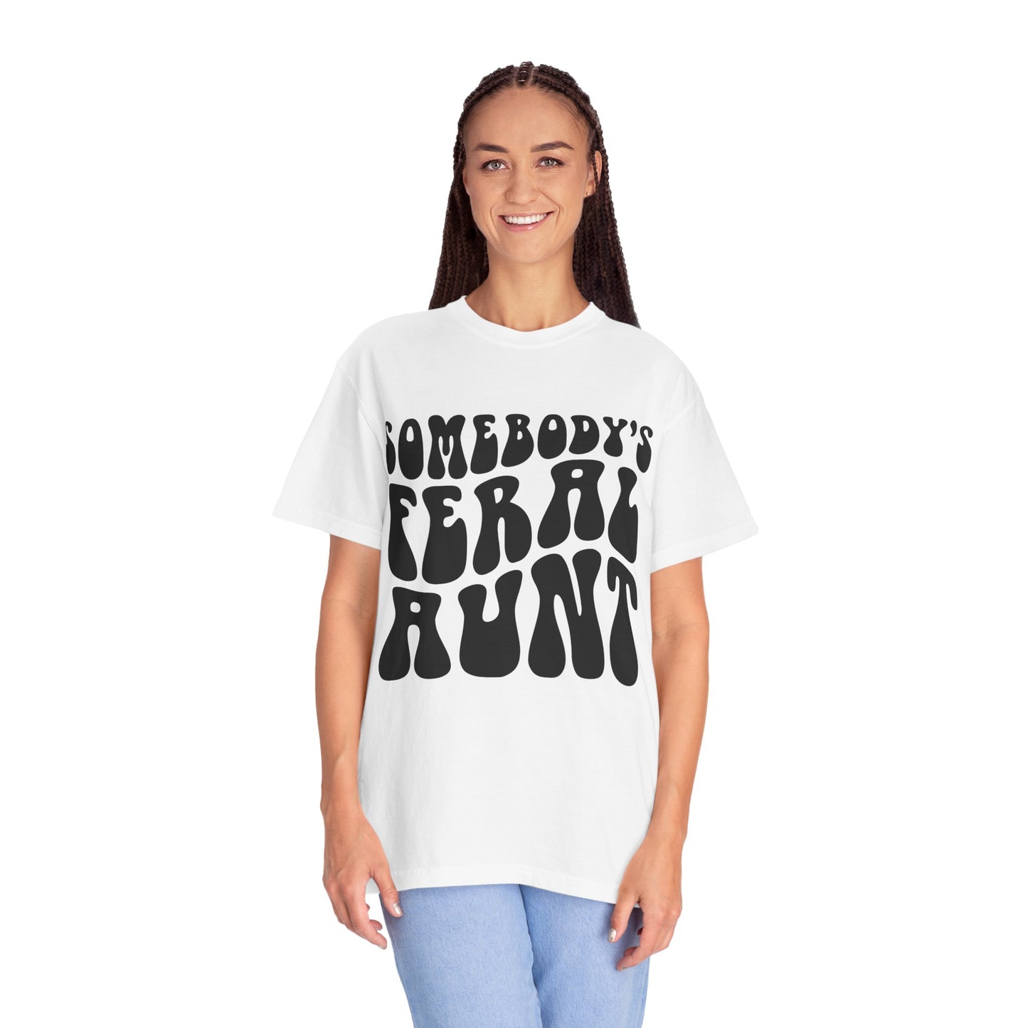 Somebody’s Feral Aunt Tee
