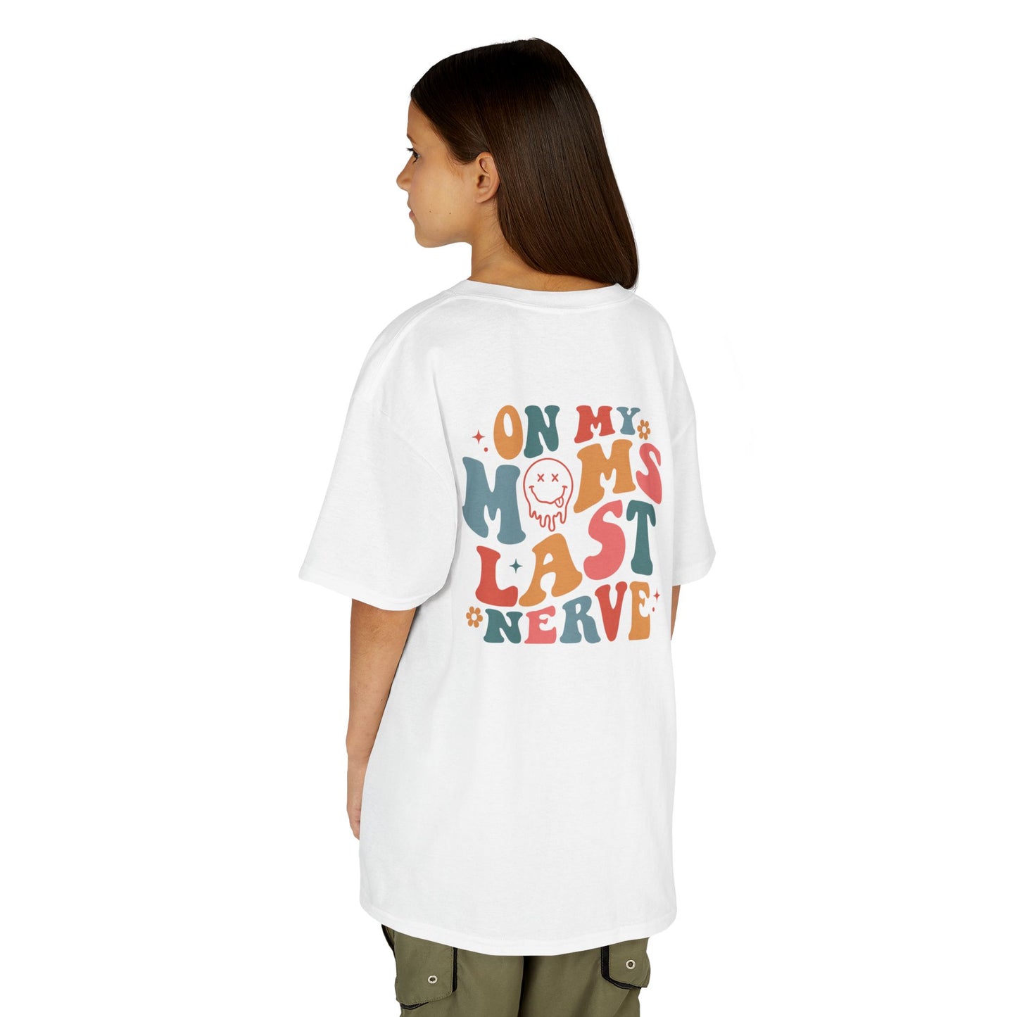 On My Mom's Last Nerve Kids Tee