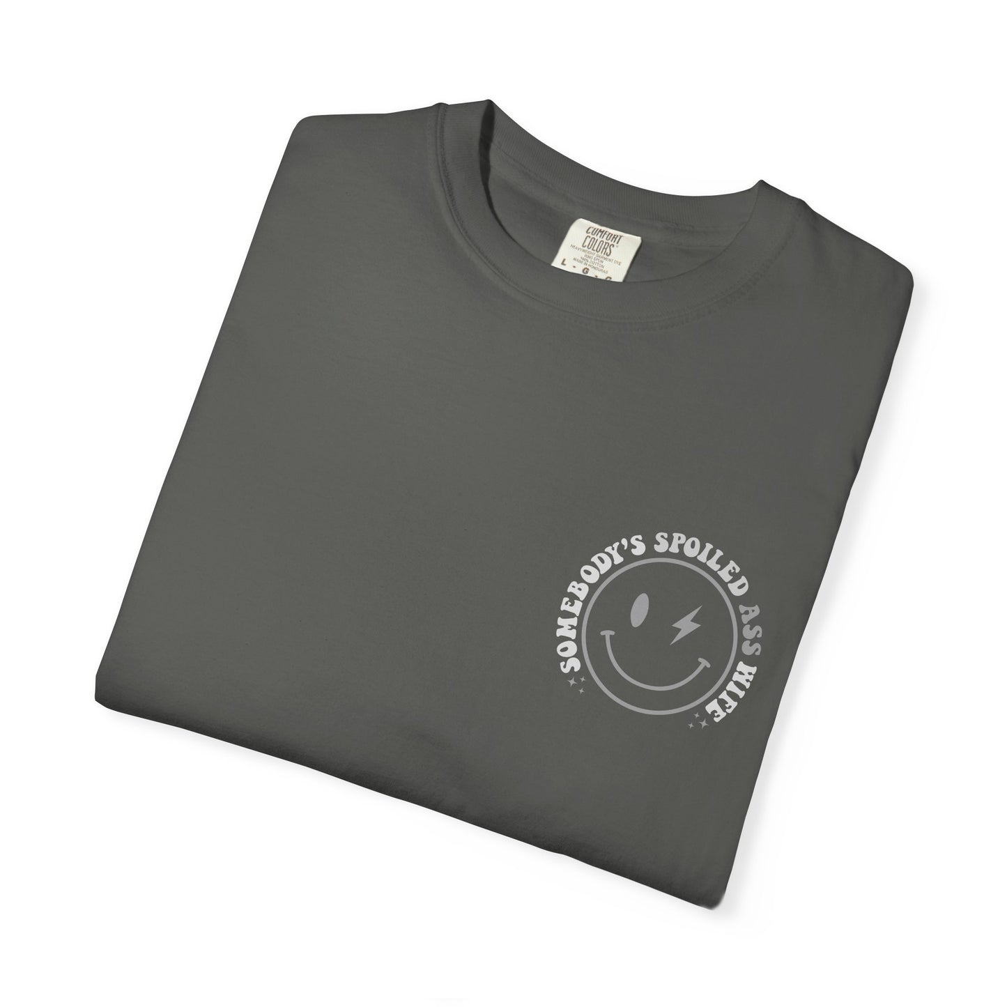 Somebody’s Spoiled A** Wife Tee