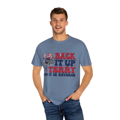 Patriotic Humor Tee Back it up Terry