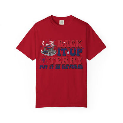 Patriotic Humor Tee Back it up Terry