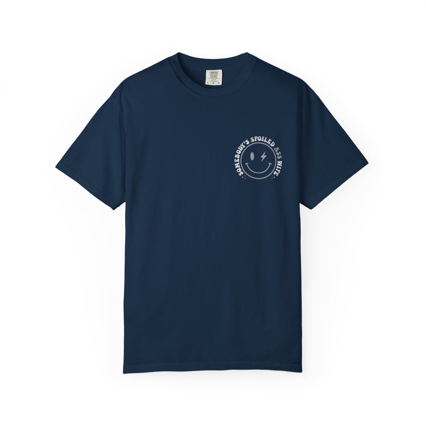 Somebody’s Spoiled A** Wife Tee