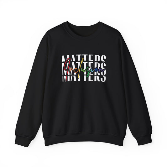 Inclusion Matters Crewneck