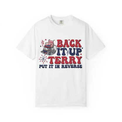 Patriotic Humor Tee Back it up Terry