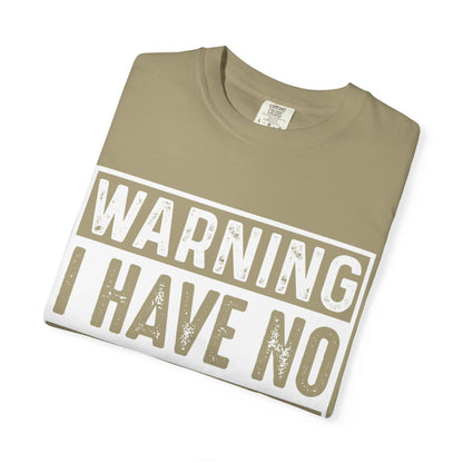 Warning: I Have No Filter Tee
