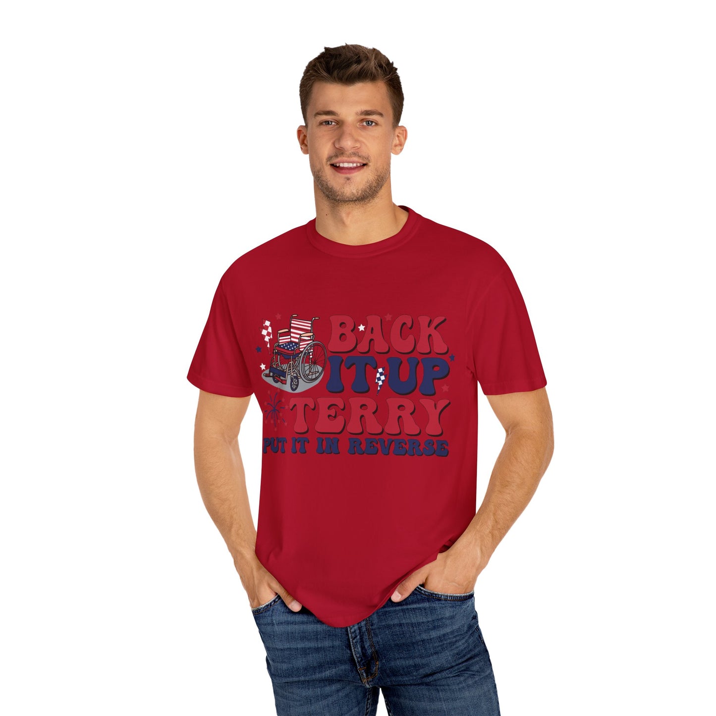 Patriotic Humor Tee Back it up Terry