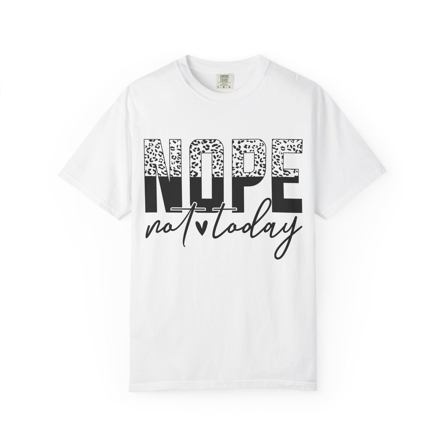 Nope. Not Today. Tee – Leopard Edition