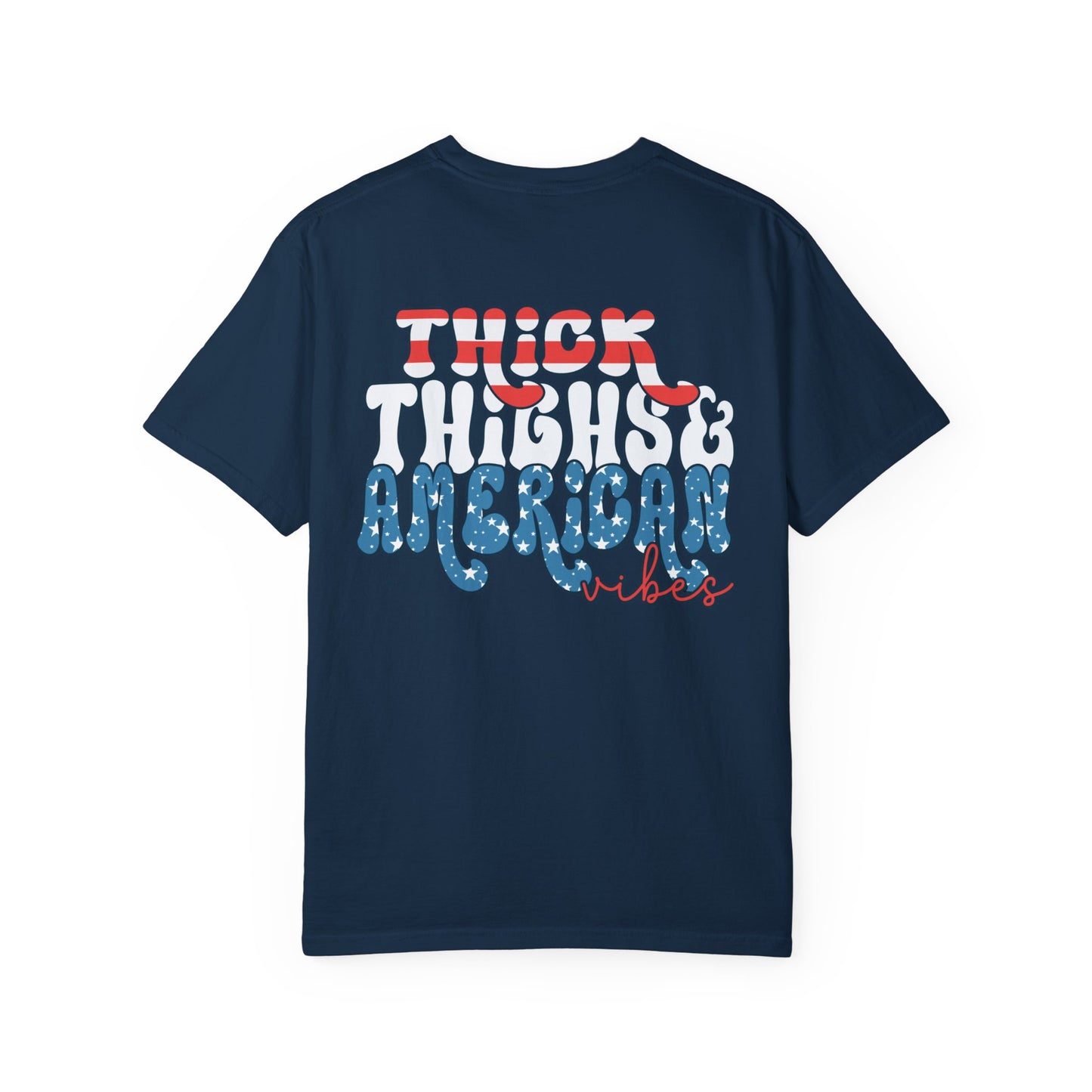 Thick Thighs & American Vibes Shirt