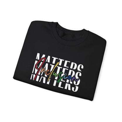 Inclusion Matters Crewneck