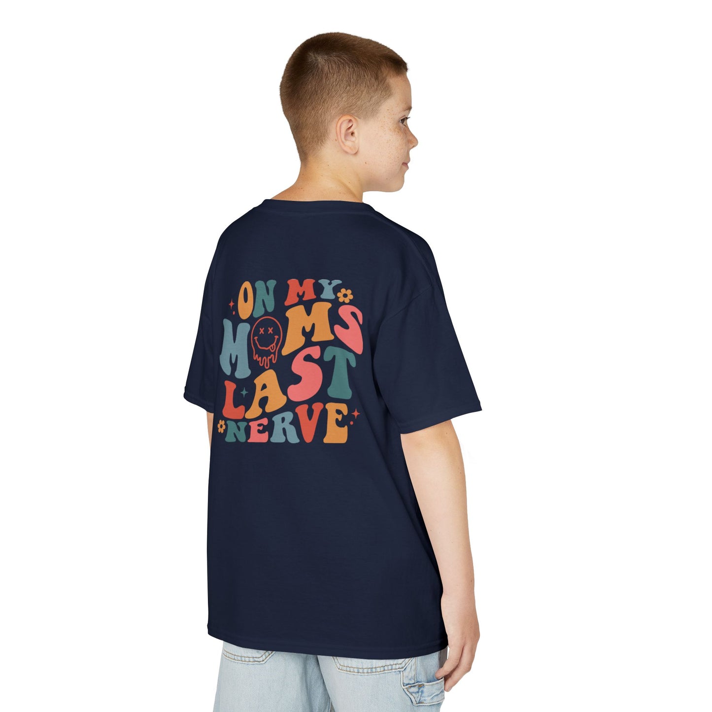 On My Mom's Last Nerve Kids Tee