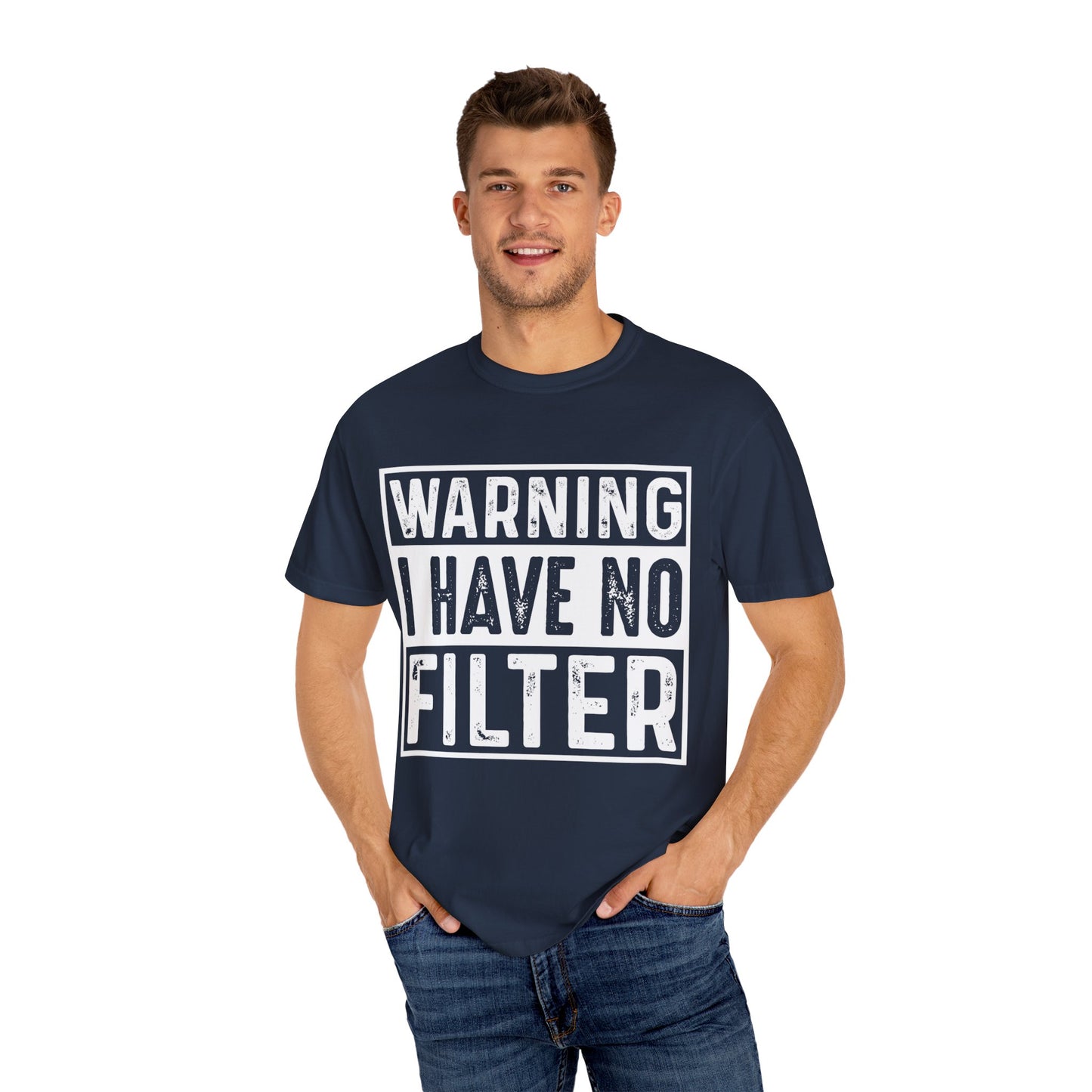 Warning: I Have No Filter Tee