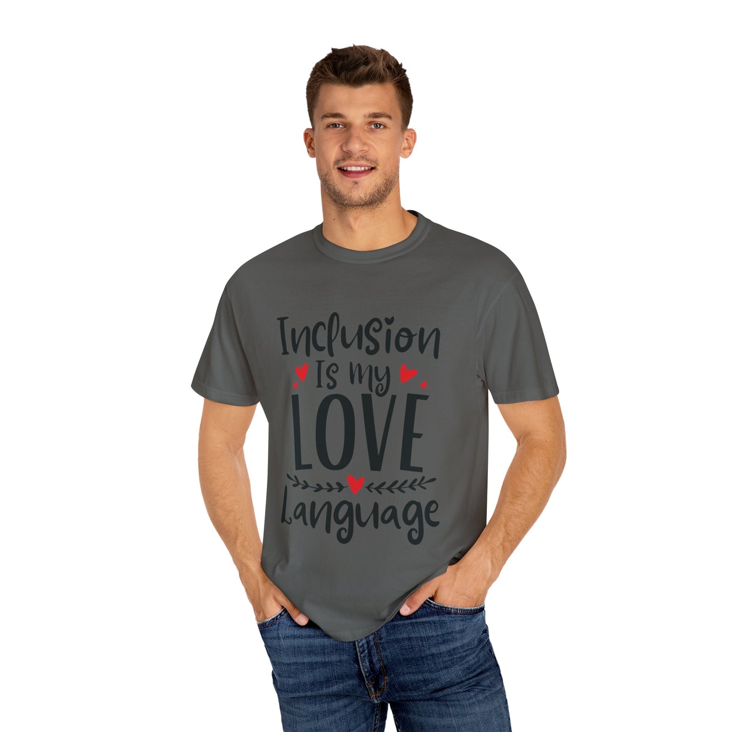 Inclusion Is My Love Language Tee