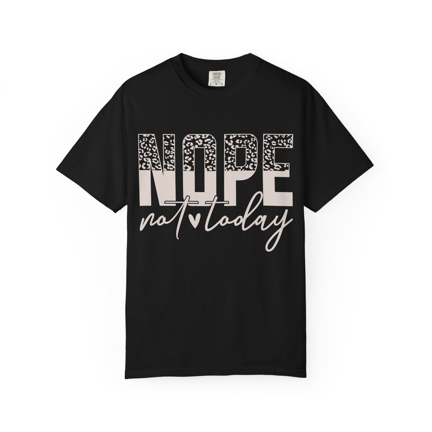 Nope. Not Today. Tee – Leopard Edition