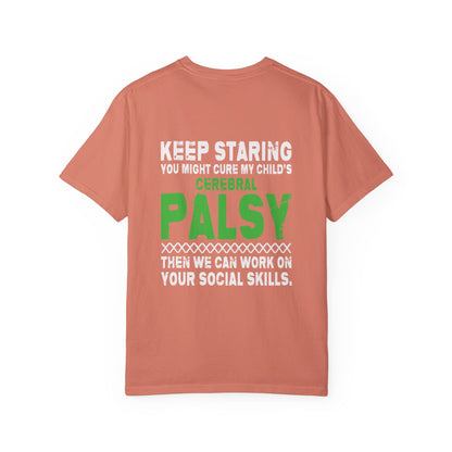 Keep Staring Cerebral Palsy Awareness T-Shirt