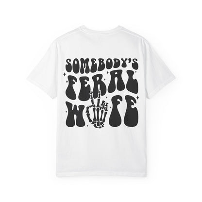 Somebody’s Feral Wife Tee