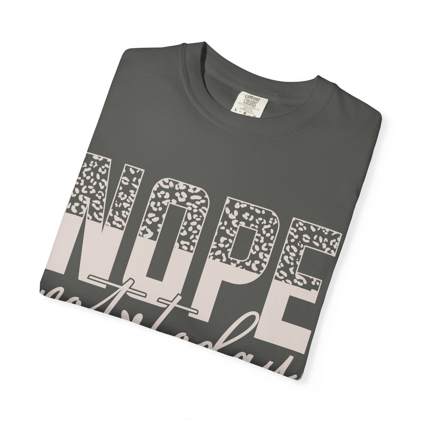 Nope. Not Today. Tee – Leopard Edition