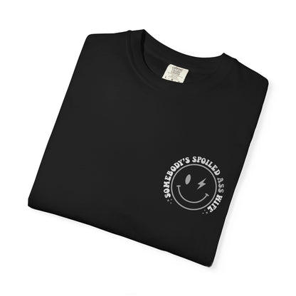 Somebody’s Spoiled A** Wife Tee