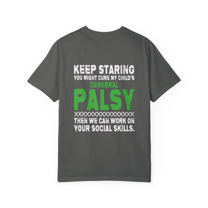 Keep Staring Cerebral Palsy Awareness T-Shirt