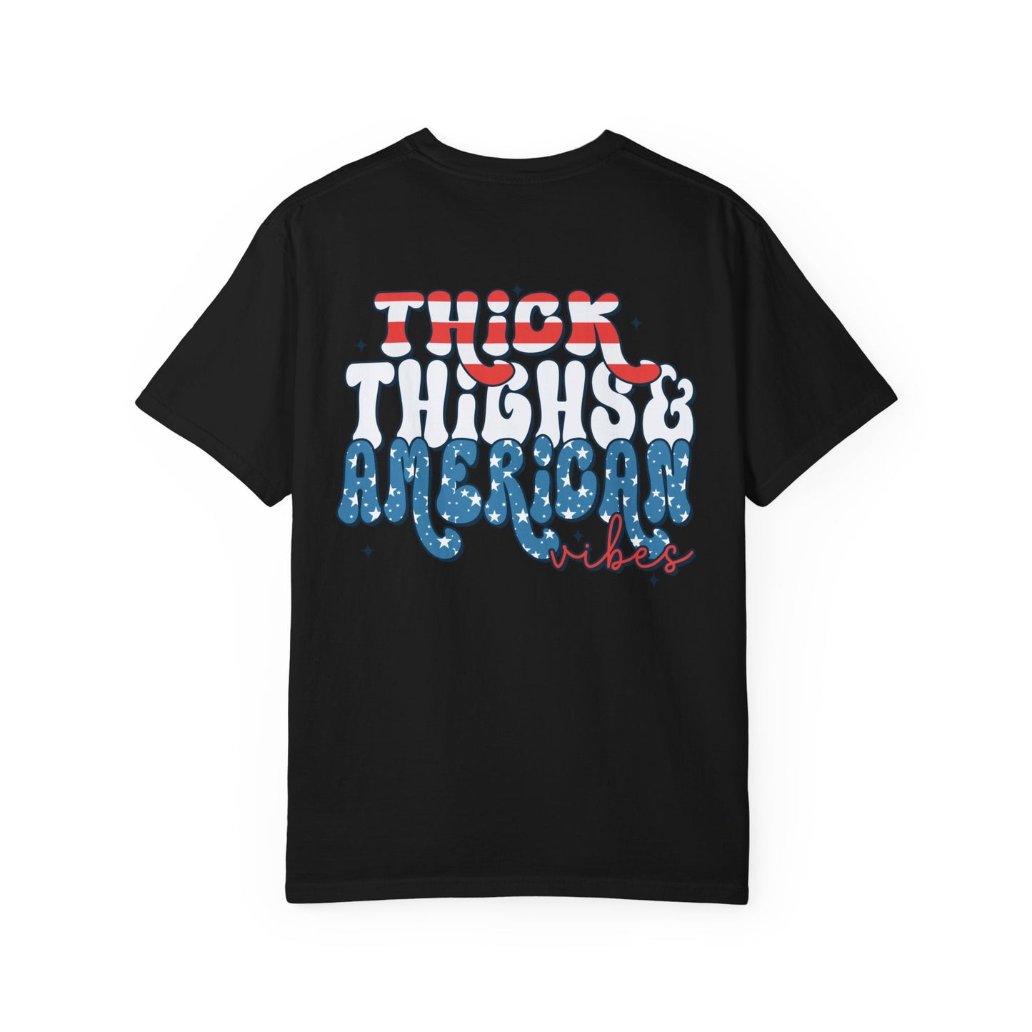 Thick Thighs & American Vibes Shirt