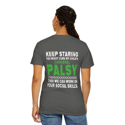 Keep Staring Cerebral Palsy Awareness T-Shirt