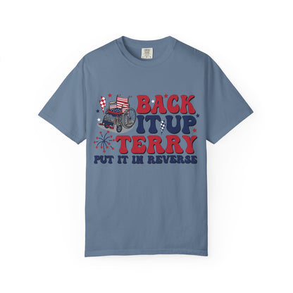 Patriotic Humor Tee Back it up Terry