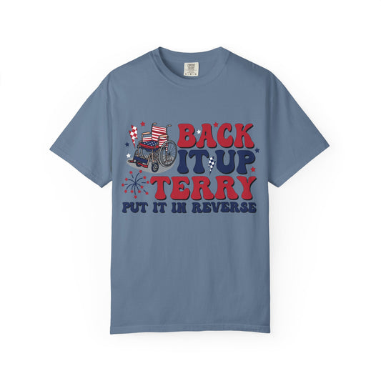 Patriotic Humor Tee Back it up Terry