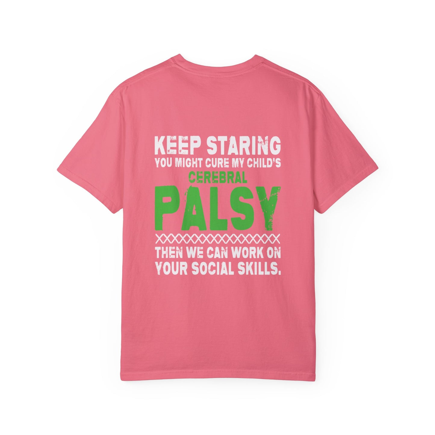 Keep Staring Cerebral Palsy Awareness T-Shirt
