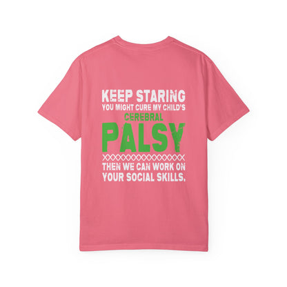 Keep Staring Cerebral Palsy Awareness T-Shirt