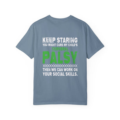Keep Staring Cerebral Palsy Awareness T-Shirt