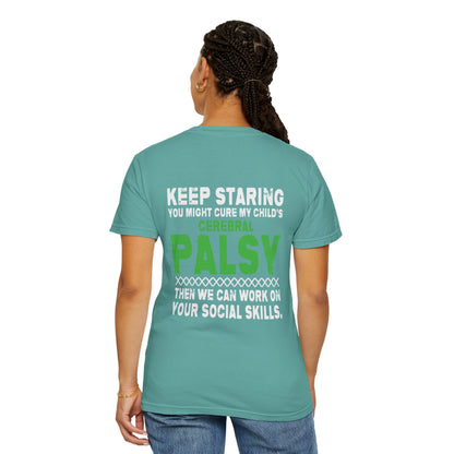 Keep Staring Cerebral Palsy Awareness T-Shirt