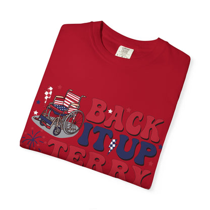 Patriotic Humor Tee Back it up Terry